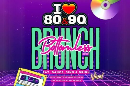 80s & 90s Bottomless Brunch - Including Drinks, Food & Show!